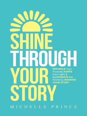 cover image of SHINE THROUGH YOUR STORY